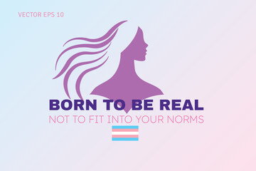 Born to Be Real Not to Fit Poster
