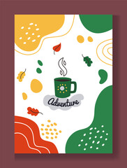 Camp poster. Adventure travel. Hiking tour. Autumn plant leaves. Autumnal vacation in nature. Campsite hot drink. Beverage mug. Traveler voyage. Abstract color spots. Fall foliage. Vector camping card