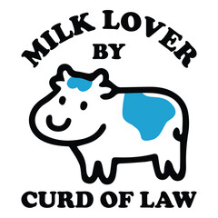 Milk lover by curd of law