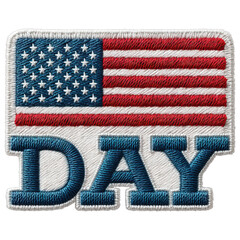 American flag patch with embroidered lettering day in patriotic colors and texture
