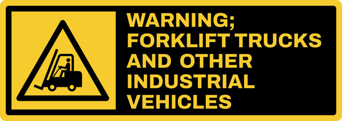 warning safety signs v3 uppercase text_warning   forklift trucks and other industrial vehicles_landscape size 1/2 a4,a3,a2,a1   © rizkikijol