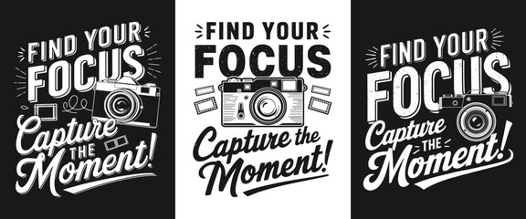 Fototapeta premium Inspirational Photography Design Featuring the Phrase 'Find Your Focus' and 'Capture the Moment!' Accompanied by Creative Camera Illustrations for Photography Enthusiasts and Artists