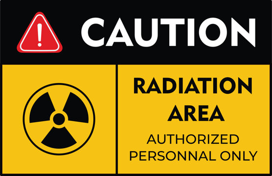 Caution: Radiation Area - Authorized Personnel Only