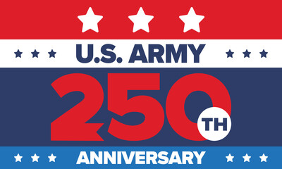 U.S. Army 250th birthday. Anniversary. United States Army Day in June. American military holiday. American flag. Patriotic design. Vector Illustration