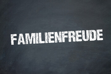 Familienfreude	
