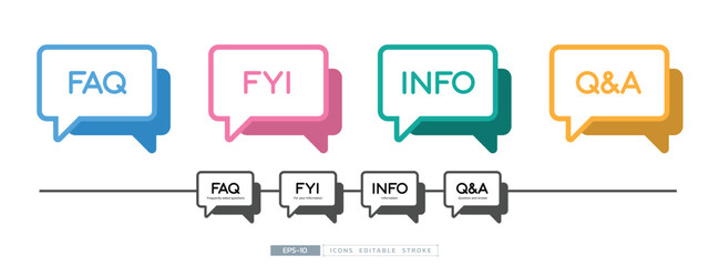 Speech bubble vector with text includes FAQ, FYI, INFO and QnA. Editable stroke, flat vector, clean, modern and minimal style.