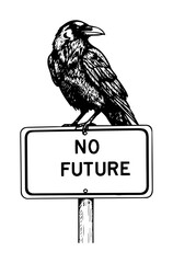 raven on no future sign dark concept