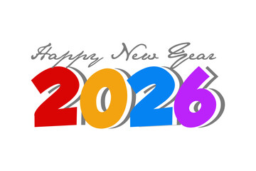 2026 Happy New Year Background for your Seasonal, banner, sticker, and Greetings Card Illustration graphic vector
