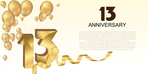 Elegant 13th anniversary celebration with golden balloons, ribbon, and bold 3D numbers. Perfect for greeting cards, banners, or party invitations. Luxurious and festive vector design.