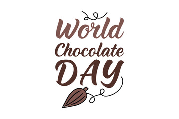 World Chocolate Day or International Chocolate Day, vector illustration, template for logo design, typography poster, greeting card, postcard, banner, flyer, sticker, t-shirt