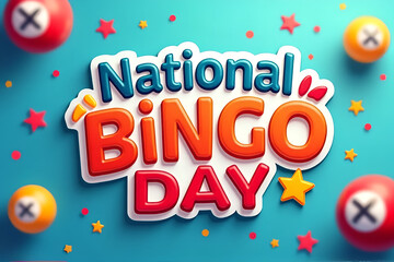 Happy National Bingo Day Text with Colorful Bingo Balls Isolated on Background

