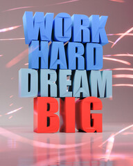 Motivational text (Dream big)