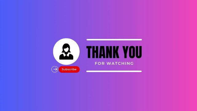 Modern YouTube Template Thank You For Watching Screen with Animated Subscribe Button & Social Icons.