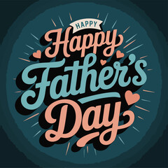 Obraz premium Happy Father's Day Typography Vector Text and Clipart