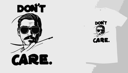 Dont care t shirt design, vector graphic, typographic poster or tshirts