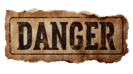 A torn and weathered paper sign with the word danger printed in bold black letters on a brown background