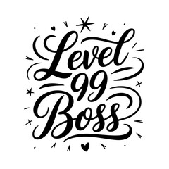Fototapeta premium Level 99 Boss. Gamer Quote Vector Design Isolated on White Background
