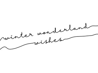 Black Ink Holiday winter wonderland wishes Continuous Word Text. Modern Handwritten holiday greeting typography. Holiday wish wonder winter Greetings Lettering. 