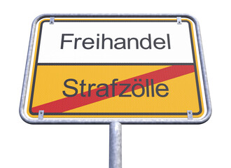 Ortsschild - Ortstafel - Freihandel - Strafzölle - Freisteller