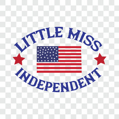 little miss independent svg t-shirt design