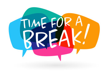 Time for a break