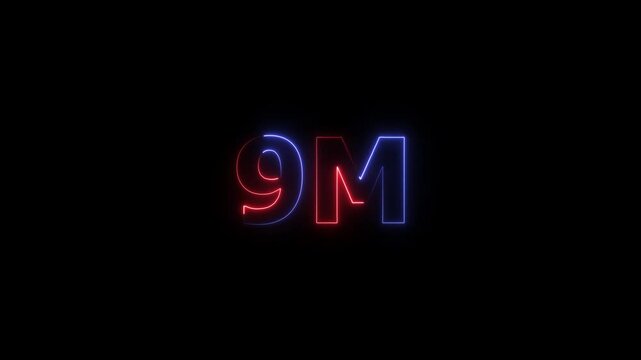 9m one million neon glowing text animation on black background, 9 Million achievement for social media videos animation.