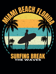Miami Beach Florida Surfing Break T-Shirt – Vintage Sunset Surfer Design