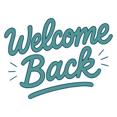 welcome back hand lettering poster banner flat color vector illustration template design