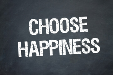 Obraz premium Choose Happiness 