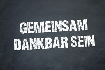 Gemeinsam dankbar sein	
