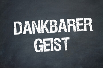 dankbarer Geist	

