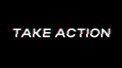 take action glitch text animation on black background – modern font motion for motivational video content