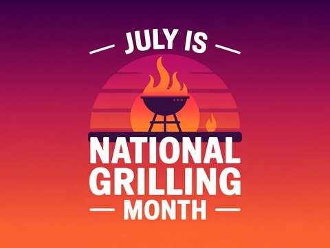 July is national grilling month with barbecue and flames on a sunset gradient background graphic design
