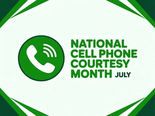 National cell phone courtesy month july with phone icon on a green and white background design theme
