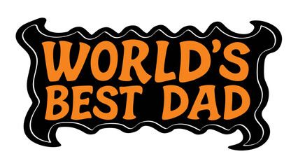 Worlds Best dad lettering design