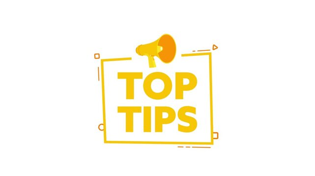 Animated top tips message with megaphone on white and blue screen