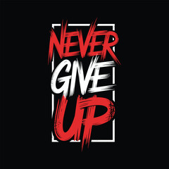 Never give up design vector eps file