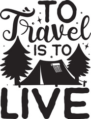 To travel is to live design file