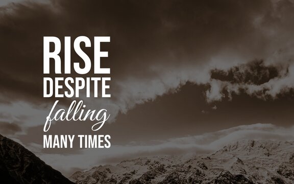 Motivational message displayed over a scenic mountain backdrop, inspiring strength and resilience. The text emphasizes overcoming challenges and staying determined in the face of adversity.