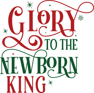 Glory to the newborn king design file
