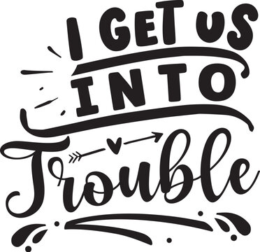 I get us into trouble design file
