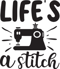 Life's a Stitch Sewing Machine Quote - Crafty Typography SVG Design