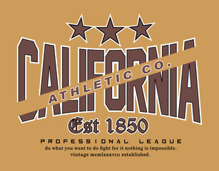 California typography slogan. Varsity brown tones vintage for t shirt. established tee shirt graphics, college, university print. Vector illustration.