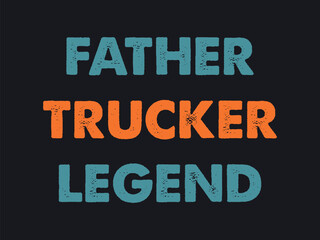 Legendary truck driver dad shirt father trucker legend tee