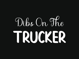 Trucker humor t shirt design dibs on the tracker graphic tee for truck lovers
