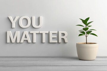 Employee Mental Wellness at Work – Balancing Tasks and Emotions, Inspirational 3D illustration featuring the phrase "You Matter" emphasizing positivity and self-worth.