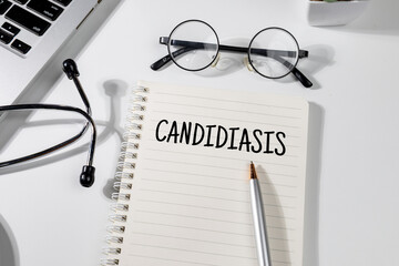 Doctor’s Desk with 'Candidiasis' Note, Stethoscope, and Pen – Fungal Infection Concept