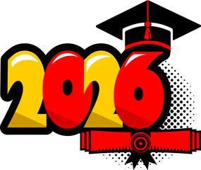 graduation cap and diploma, Typography Class of 2026 for greeting, invitation card. Text for graduation design, congratulation event