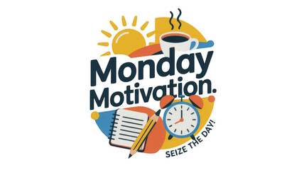 Monday motivation banner featuring a steaming coffee cup, alarm clock, notepad, pencil, and sun, symbolizing a productive, positive start to the work week