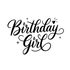 Birthday Girl. Birthday Quote Vector Design Isolated on White Background